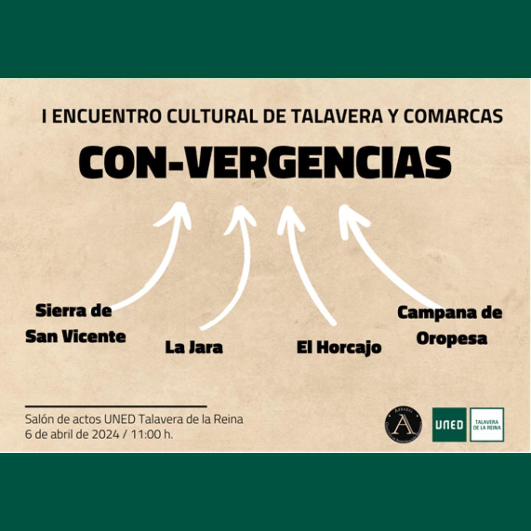 I Encuentro Cultural "Con-vergencias" de Talavera y Comarcas I Encuentro Cultural "Con-vergencias" de Talavera y Comarcas