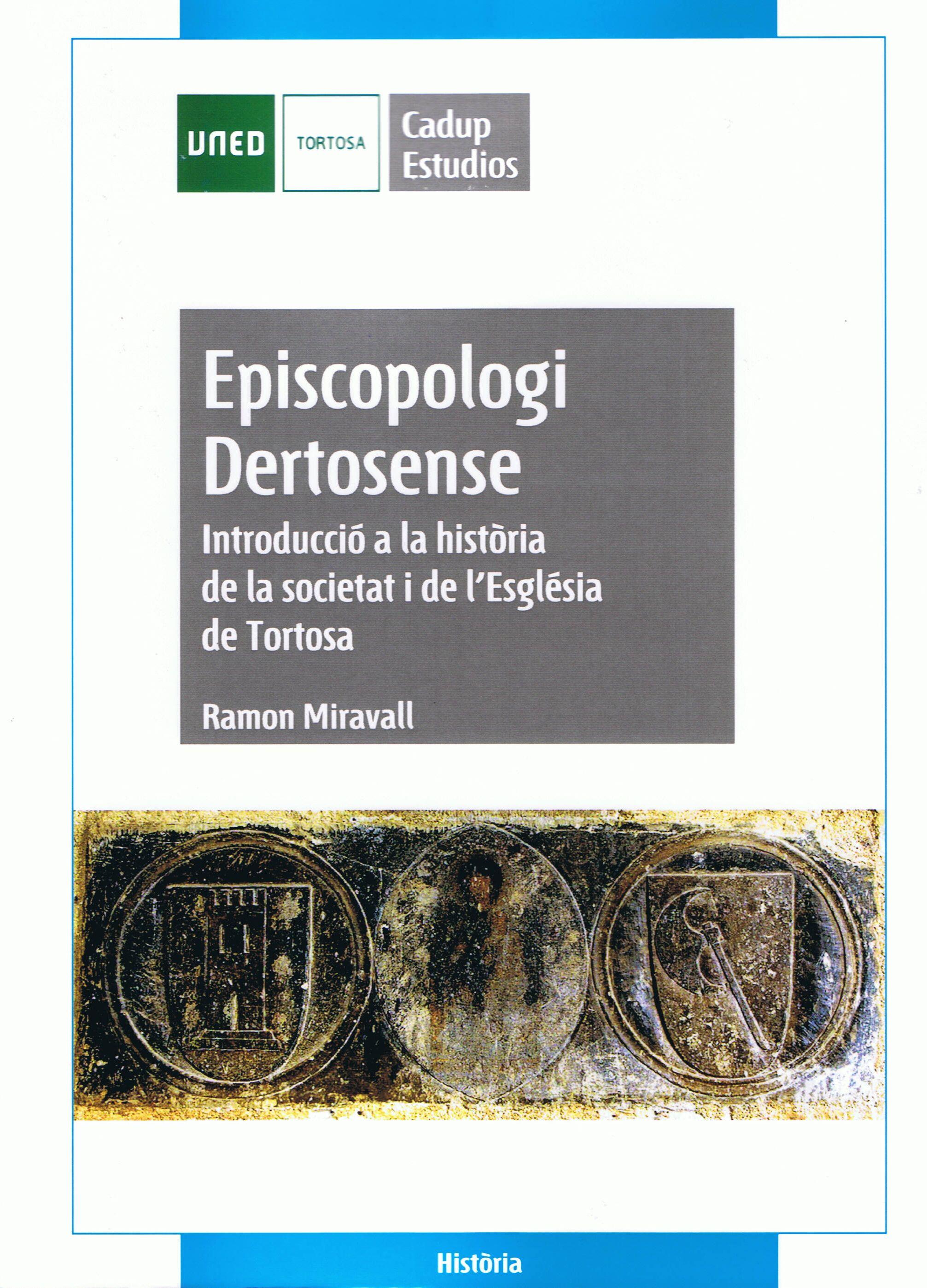 Episcopologi Dertosense. Ramon Miravall Episcopologi Dertosense. Ramon Miravall