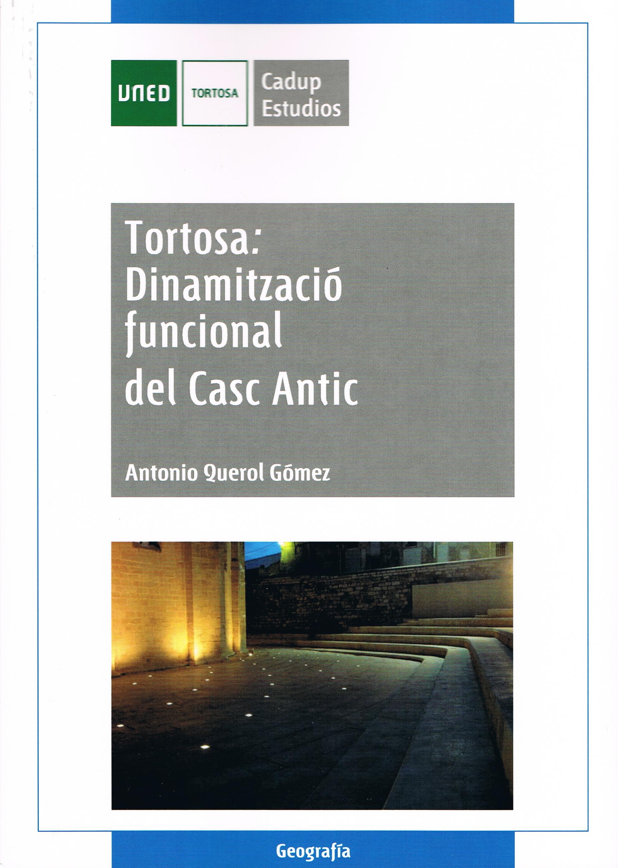 Tortosa dinamització funcional del casc antic Tortosa dinamització funcional del casc antic