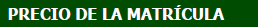 Oferta formativa. Imagen 3 Imagen "PRECIO DE LA MATRICULA"
