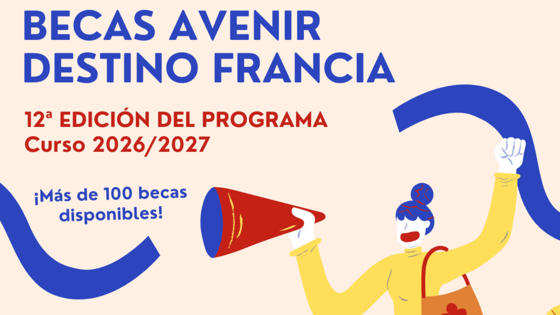 Decimosegunda edición de las Becas de Excelencia AVENIR – destino FRANCIA