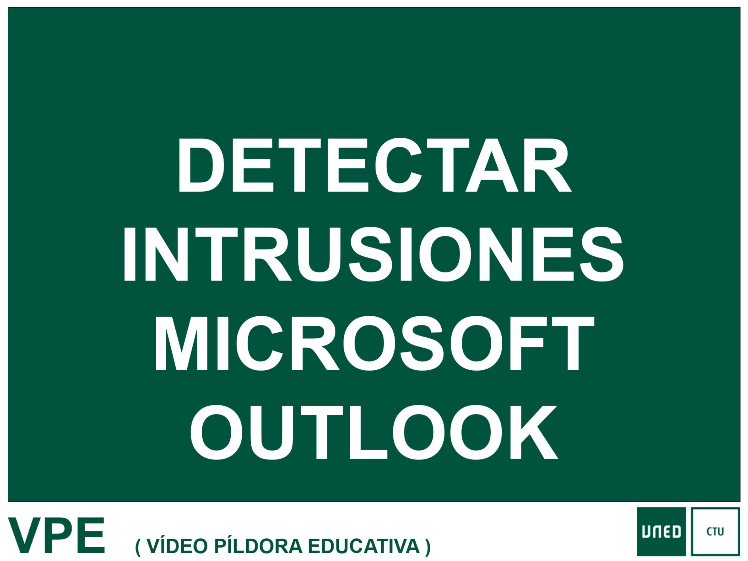 Detectar intrusiones en Microsoft Outlook