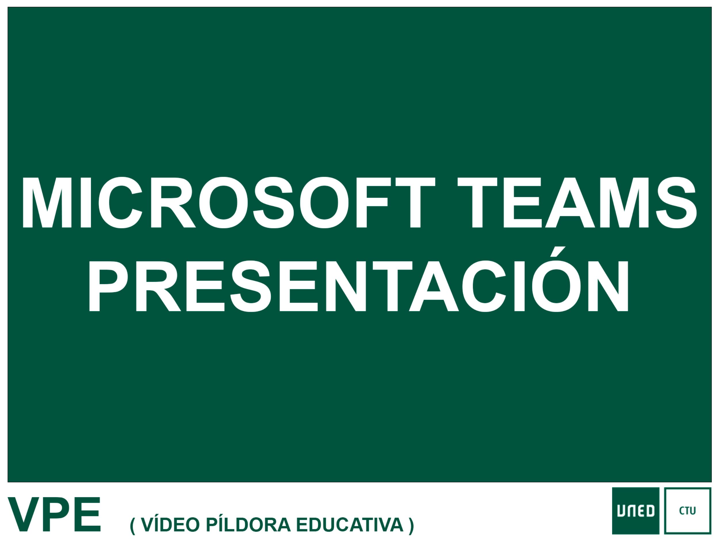 MICROSOFT TEAMS: PRESENTACIÓN