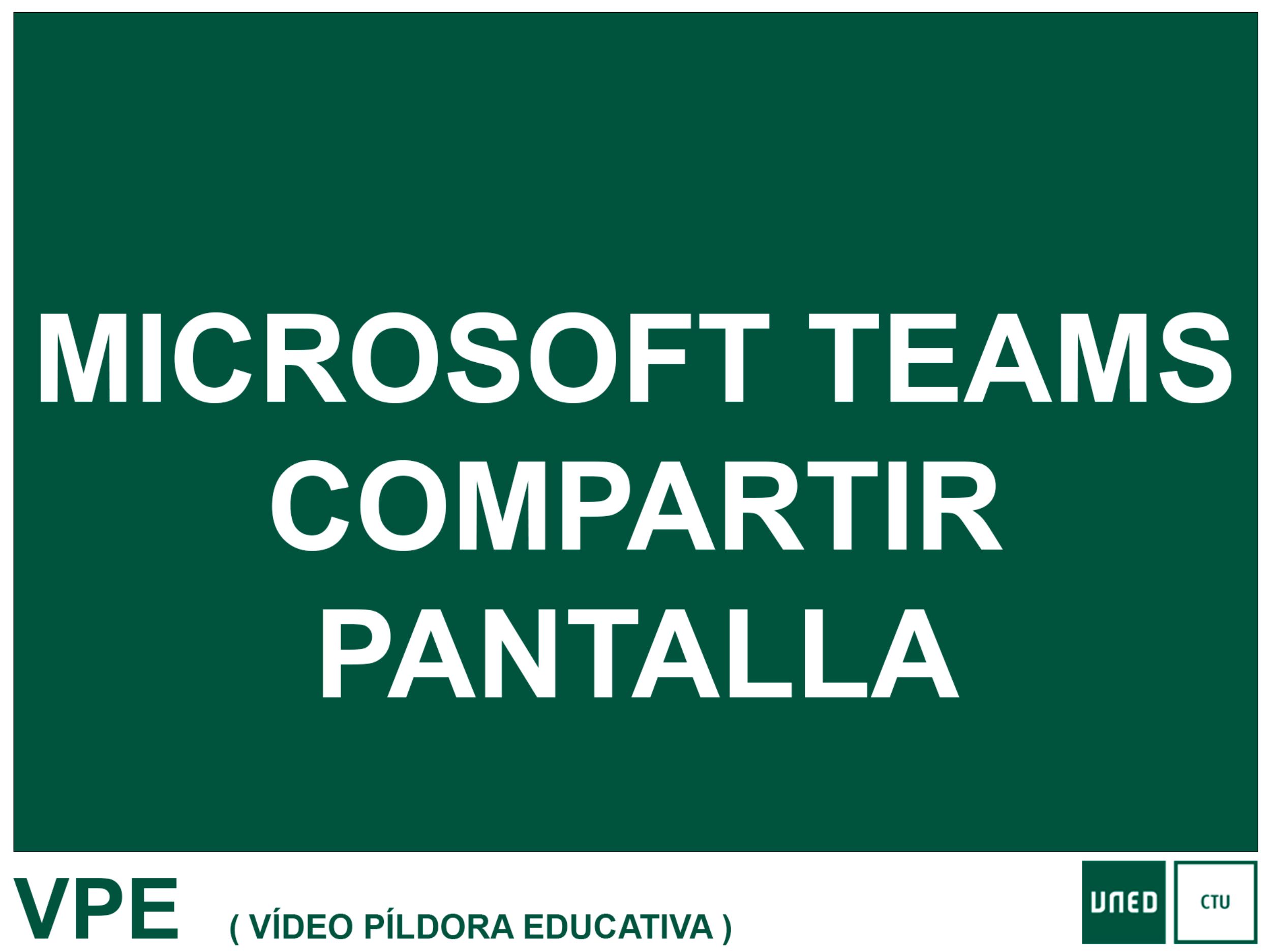 MICROSOFT TEAMS: COMPARTIR PANTALLA