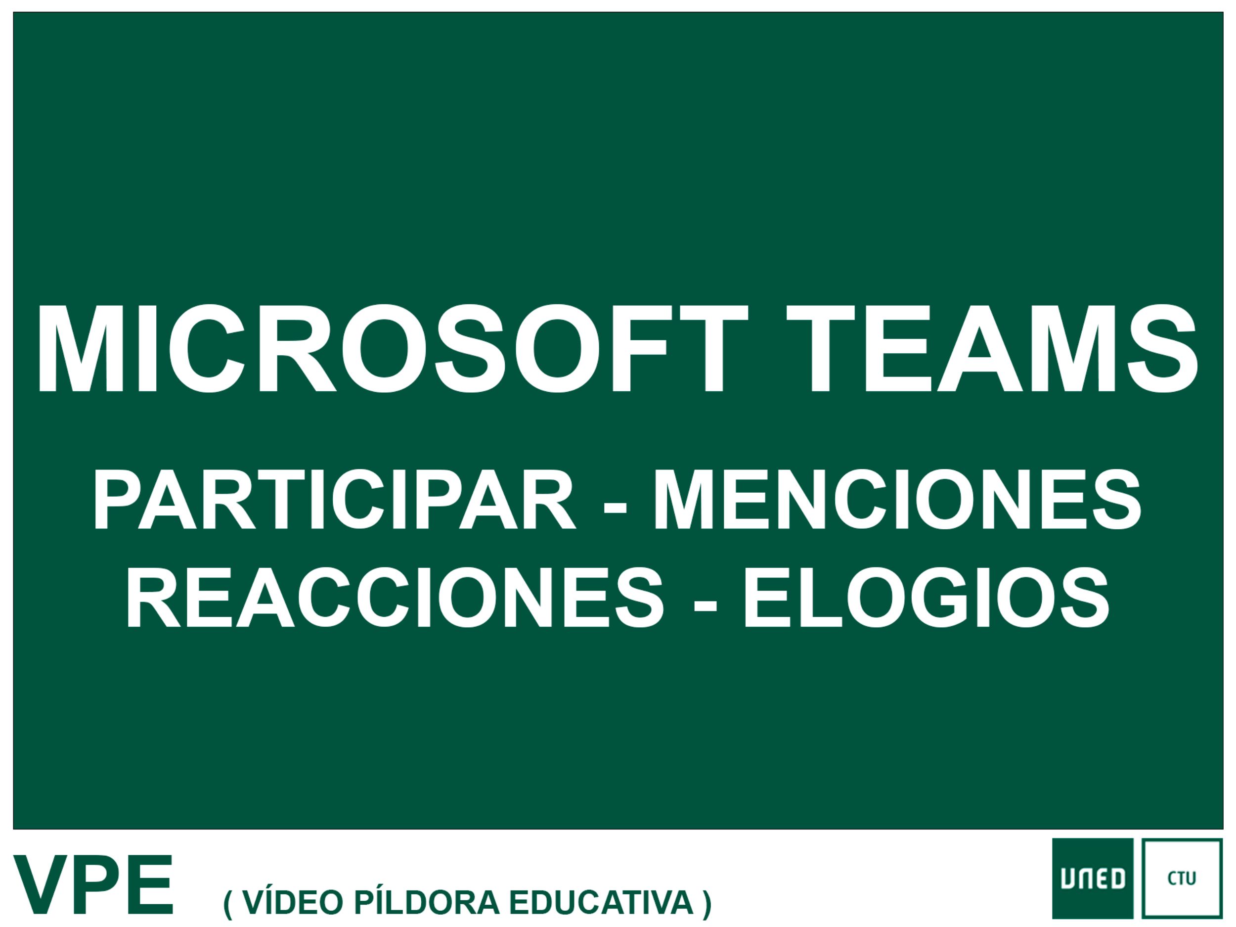 MICROSOFT TEAMS: PARTICIPAR-MENCIONES-REACCIONES-ELOGIOS