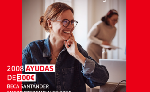 I Edición de las Becas Santander Microcredenciales