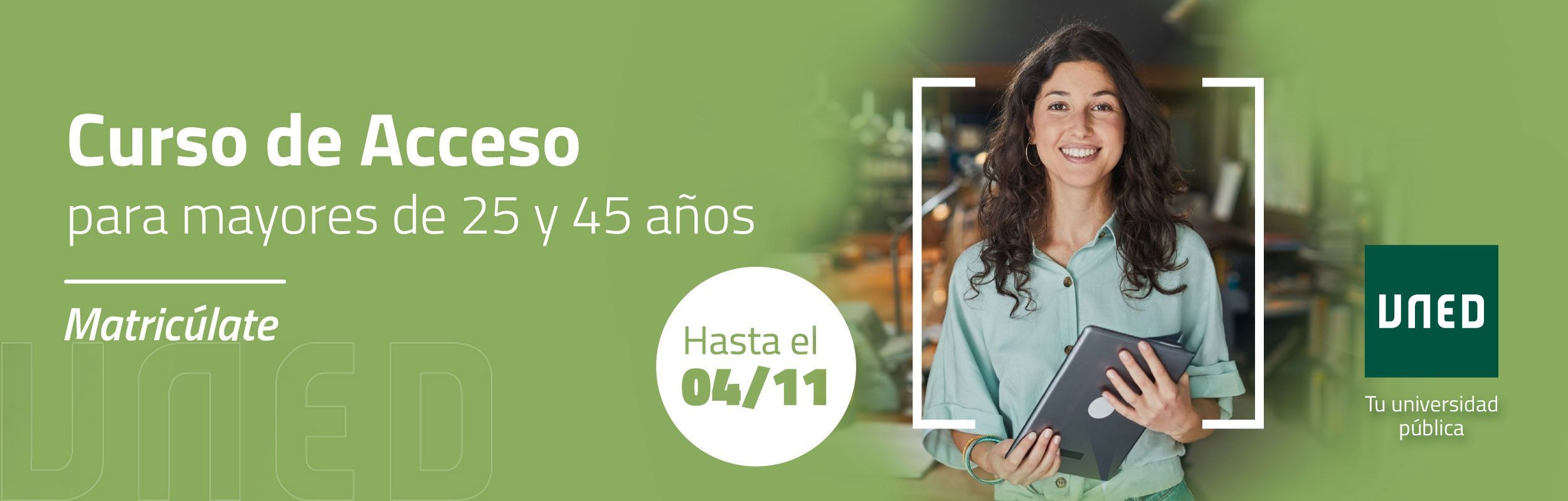 Banner Matrícula del curso de acceso de mayores de 25 y 45 años