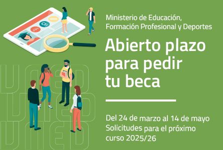 •	Las becas generales para el curso 2025/2026 se podrán solicitar Del 24 de marzo de 2025 a las 8,00 hasta el 14 de mayo a las 15,00 hora peninsular, ambos inclusive