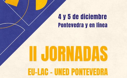 Convocatoria II Jornadas EU-LAC en Uned Pontevedra.