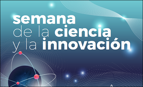 Semana de la Ciencia y la Innovación