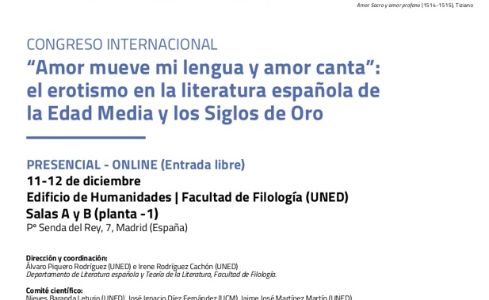  Congreso Internacional “Amor mueve mi lengua y amor canta”: el erotismo en la literatura española de la Edad Media y los Siglos de Oro 11-12 de diciembre de 2025