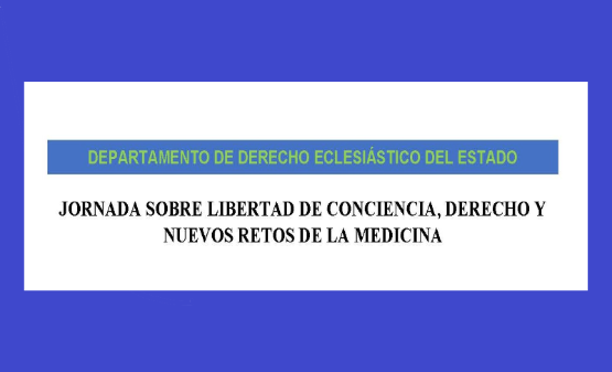 Jornada sobre Libertad de Conciencia, derecho y nuevos retos de la medicina