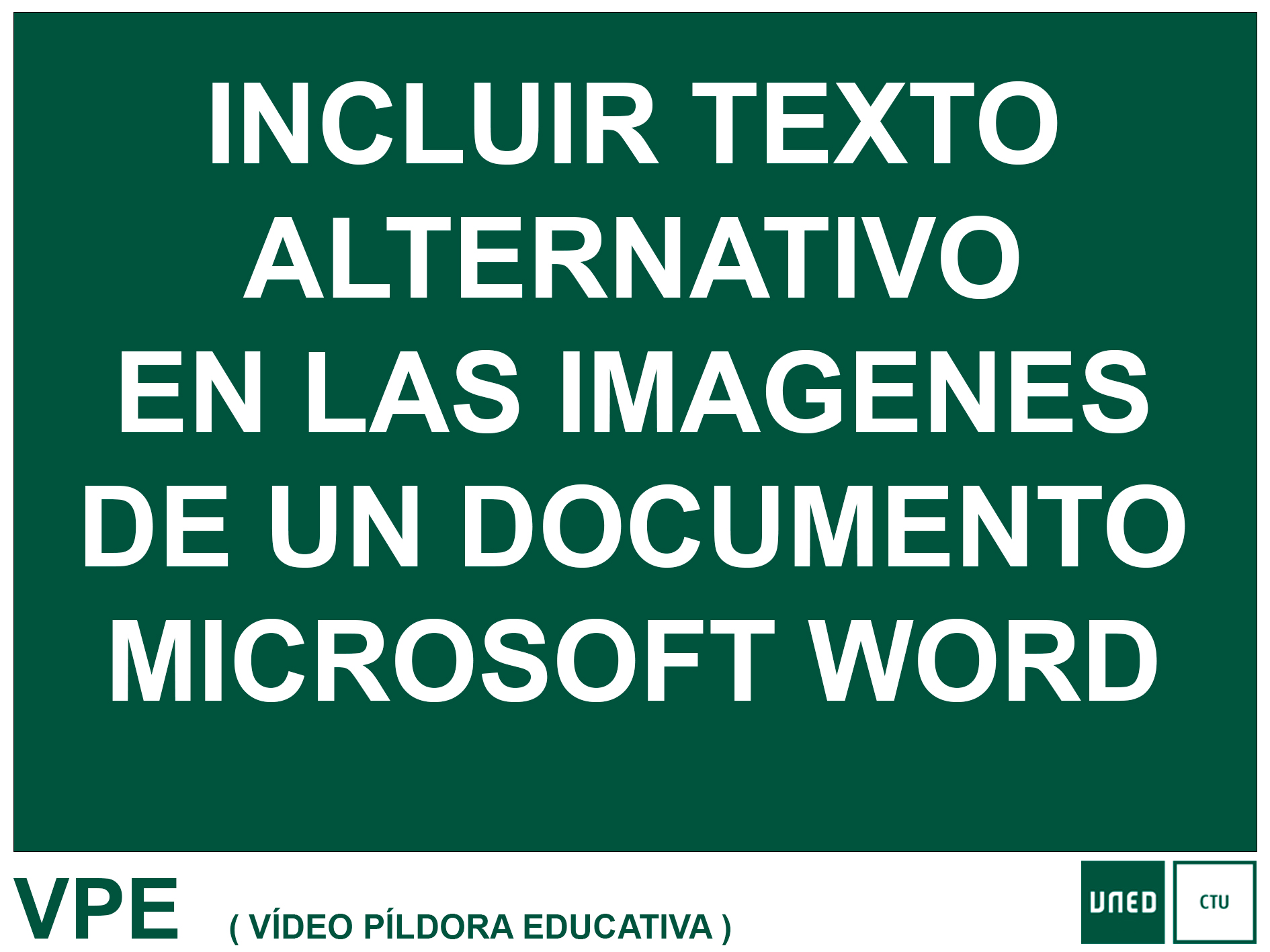 Vídeo Píldora sobre cómo incluir texto alternativo en imágenes insertadas en documentos Word