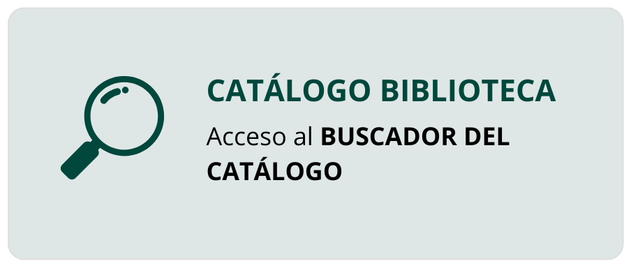 CATÁLOGO BIBLIOTECA Acceso al buscador del catálogo