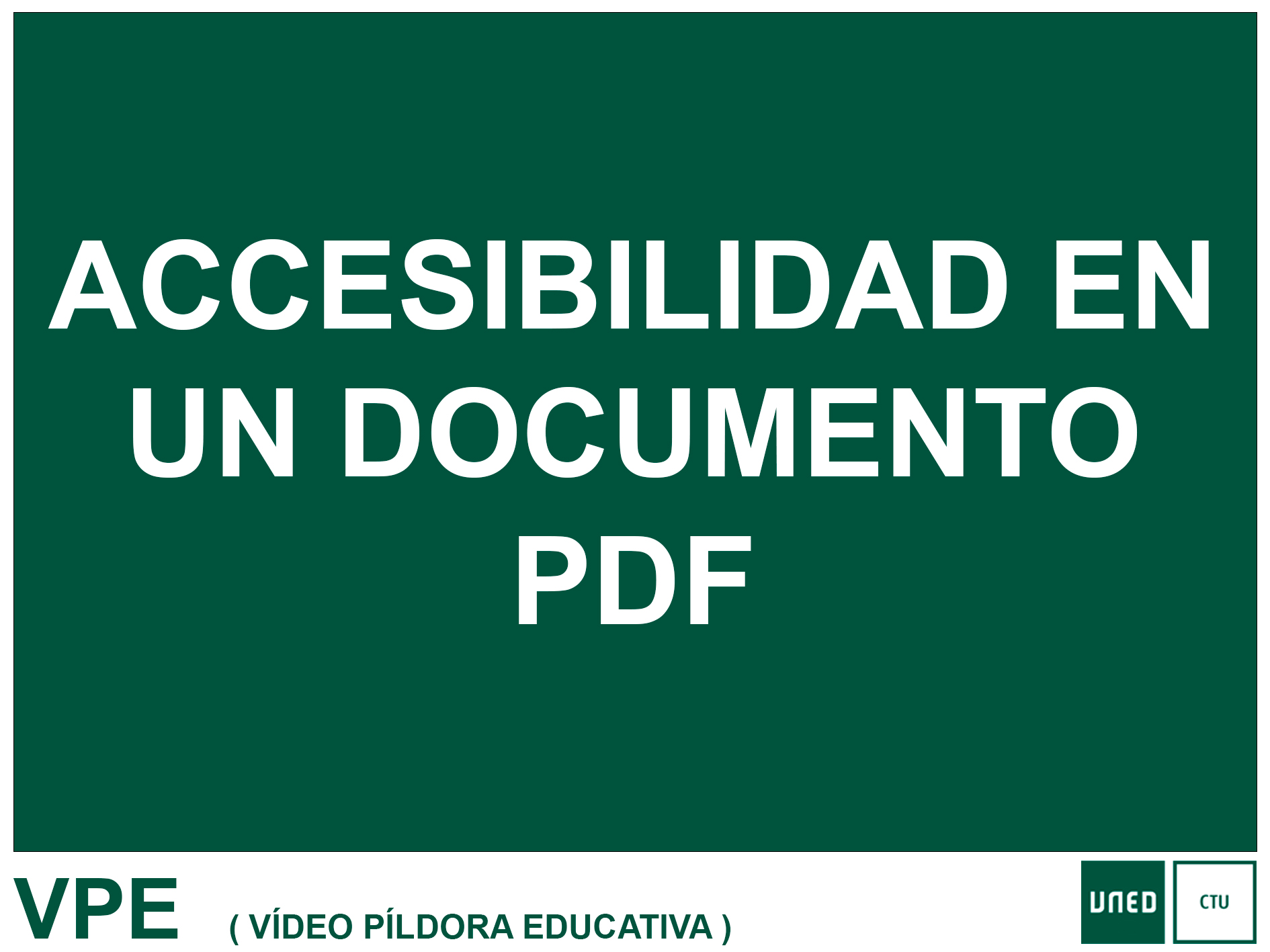 Vídeo Píldora sobre las comprobaciones a realizar en un documento Adobe Acrobat para asegurarnos que sea accesible para todas las personas.