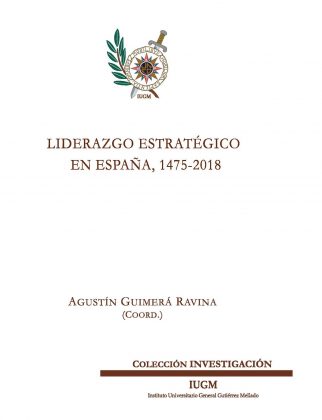 Liderazgo estratégico en España 1475-2018