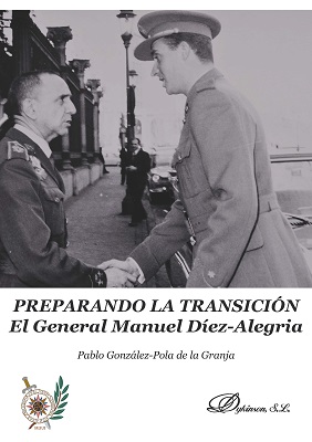 PREPARANDO LA TRANSICIÓN. El General Manuel Díez-Alegria