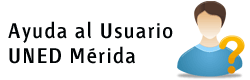 Ayuda al Usuario UNED Mérida