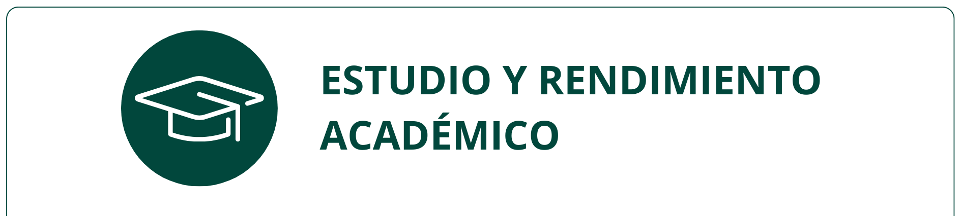 ESTUDIO Y RENDIMIENTO ACADÉMICO