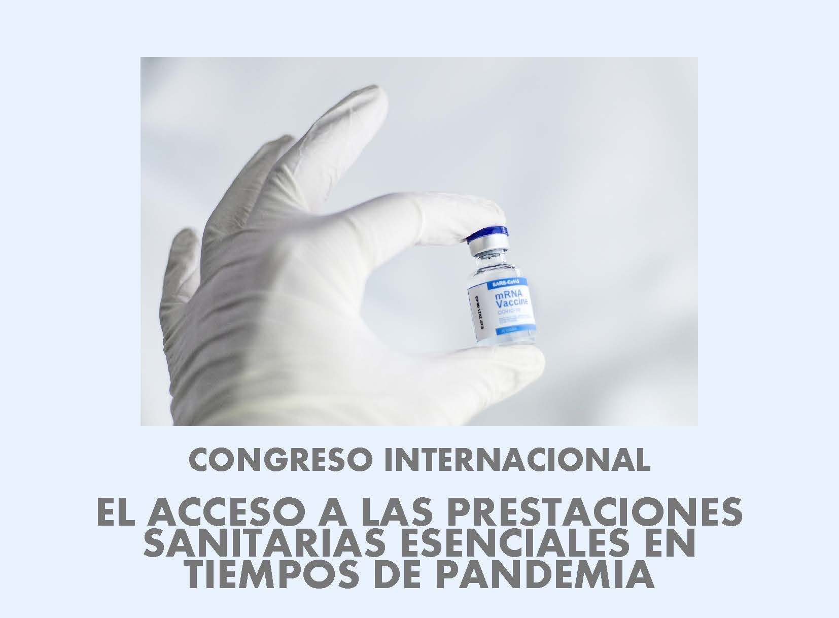  Congreso Internacional "El acceso a las prestaciones sanitarias esenciales en tiempos de pandemia"