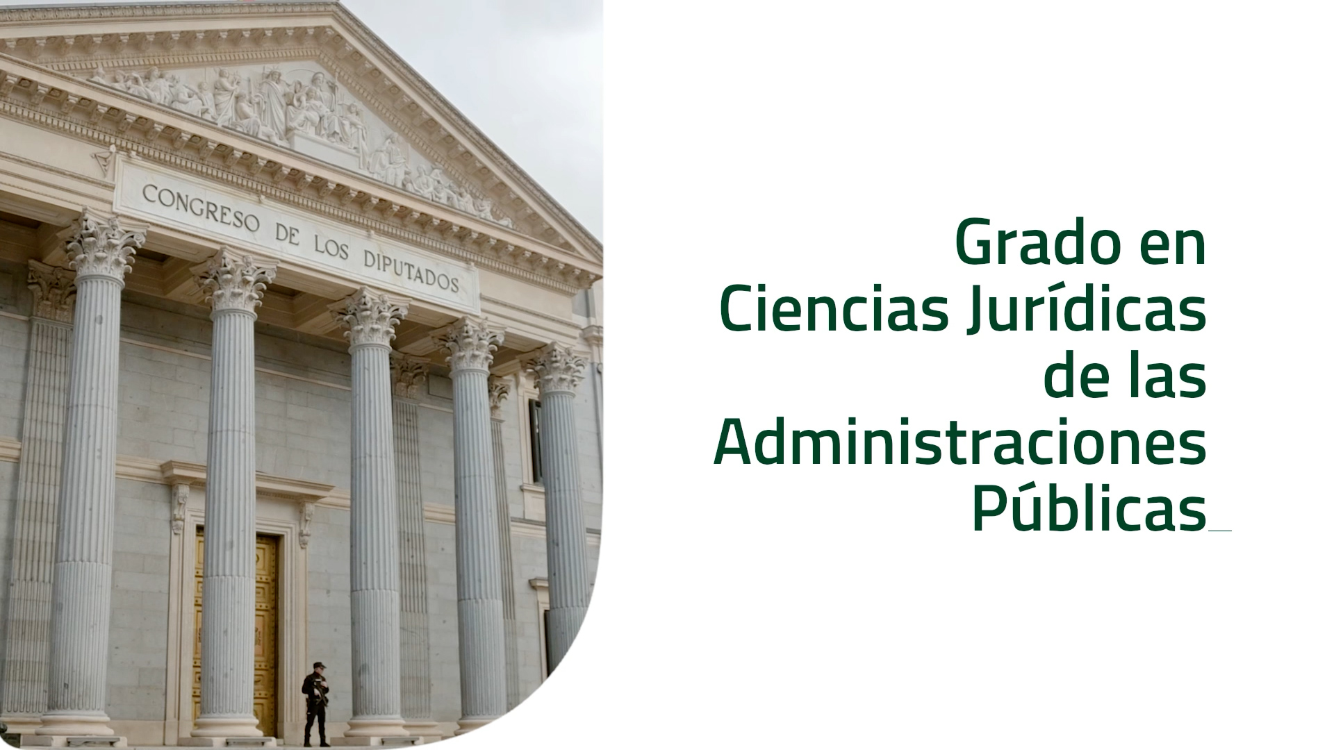 Miniatura del vídeo del GRADO EN CC. JURÍDICAS DE LAS ADMINISTRACIONES PÚBLICAS